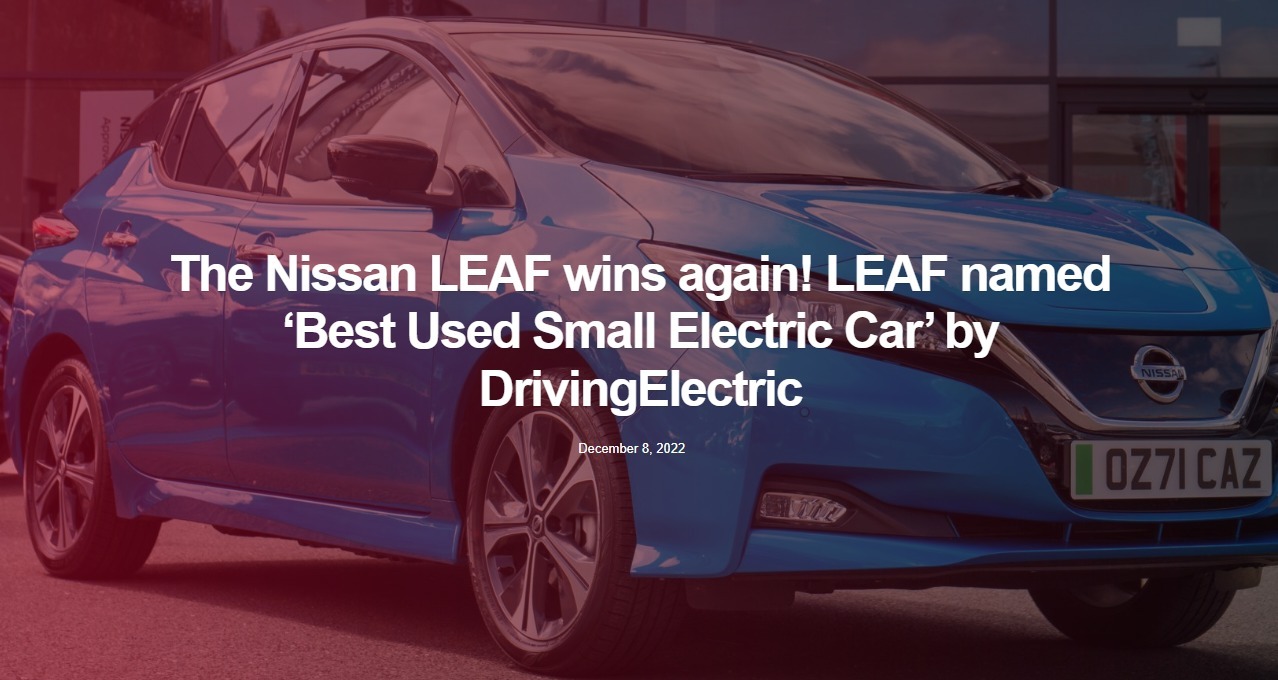 The Nissan LEAF wins again! LEAF named ‘Best Used Small Electric Car’ by DrivingElectric