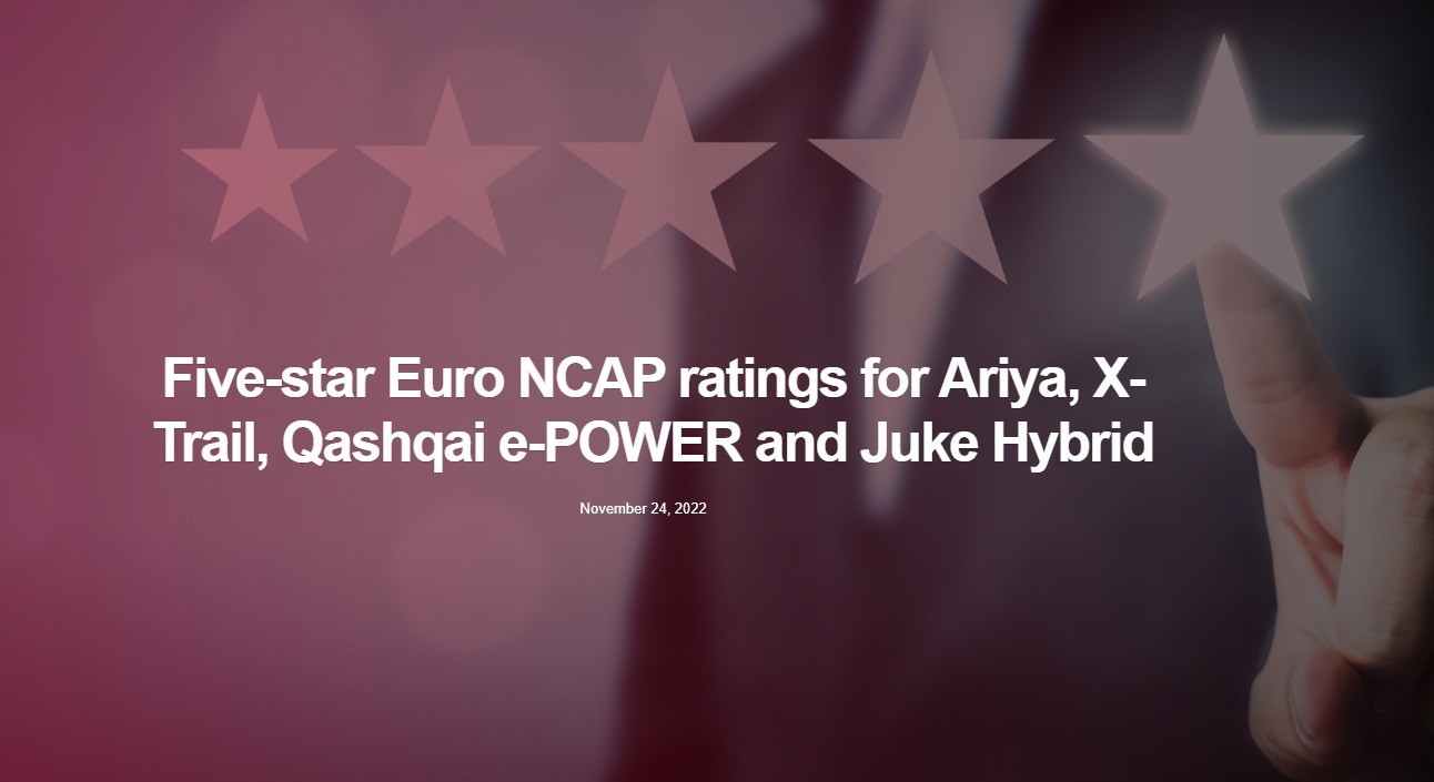 Five-star Euro NCAP ratings for Ariya, X-Trail, Qashqai e-POWER and Juke Hybrid